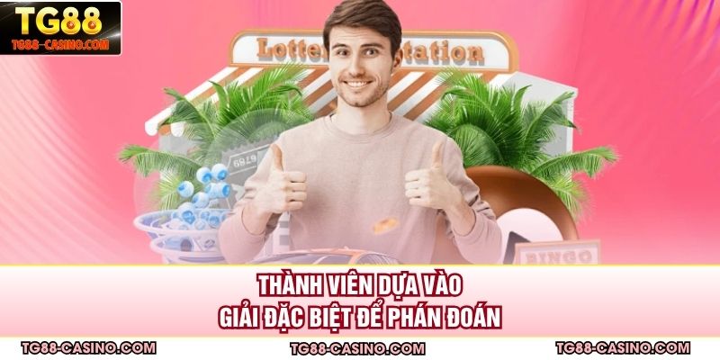 Thành viên dựa vào giải đặc biệt để phán đoán